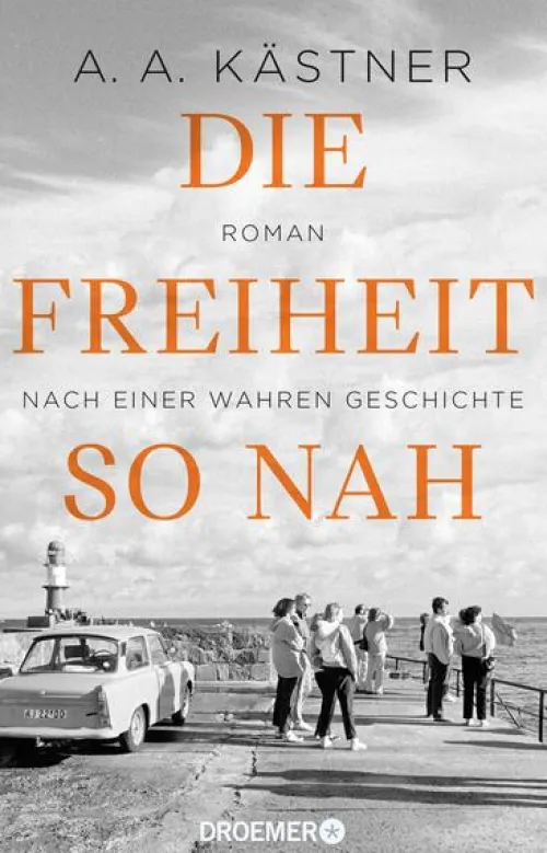 Droemer Taschenbuch Schicksalsromane*Die Freiheit so nah