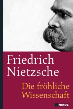 Nikol Verlagsges.mbH Religion & Philosophie|Philosophie*Die fröhliche Wissenschaft