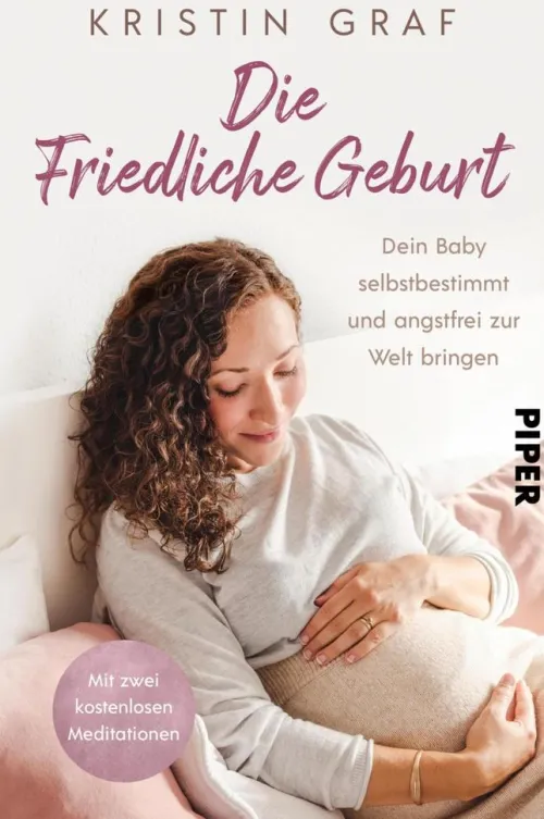 Piper ebooks Gesundheit|Eltern & Kind*Die Friedliche Geburt