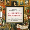 Knesebeck Von Dem GmbH Geschichte|Geschichte*Die Galerie des Wahnsinns