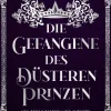 Grey Eagle Publications Drachen-Die Gefangene des düsteren Prinzen