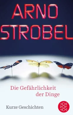 FISCHER E-Books Anthologien|Anthologien-Die Gefährlichkeit der Dinge