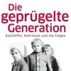 Piper Verlag GmbH Soziologie*Die geprügelte Generation