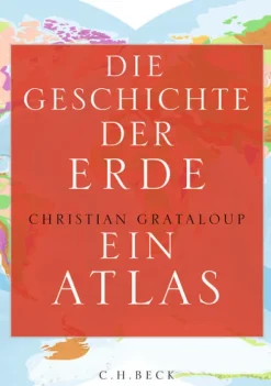 C.H. Beck Lexika & Sprachen-Die Geschichte der Erde
