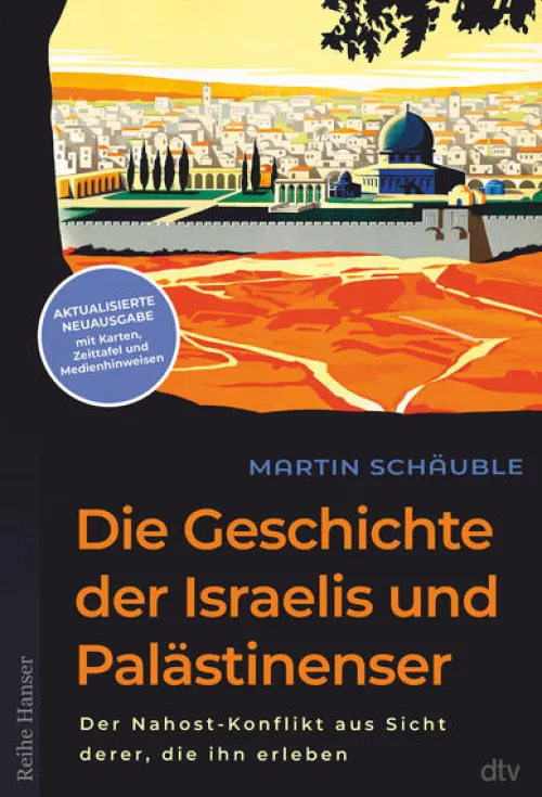 dtv Verlagsgesellschaft Sachbücher-Die Geschichte der Israelis und Palästinenser