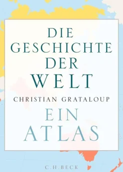 C.H. Beck Lexika & Sprachen*Die Geschichte der Welt