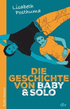 dtv Verlagsgesellschaft Lgbtqia+ Jugendbücher*Die Geschichte von Baby und Solo