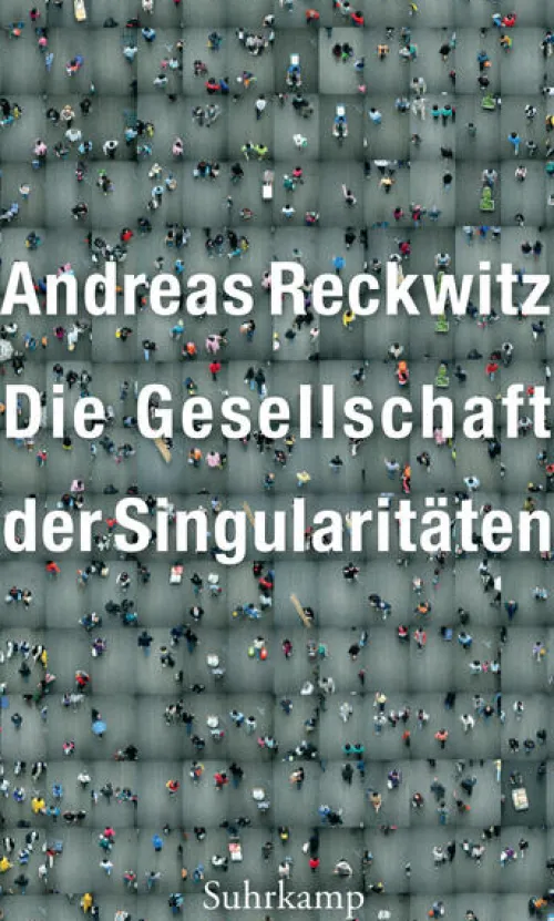 Suhrkamp Verlag Soziologie*Die Gesellschaft der Singularitäten