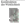 Die gesellschaftliche Konstruktion der Wirklichkeit*FISCHER Taschenbuch New