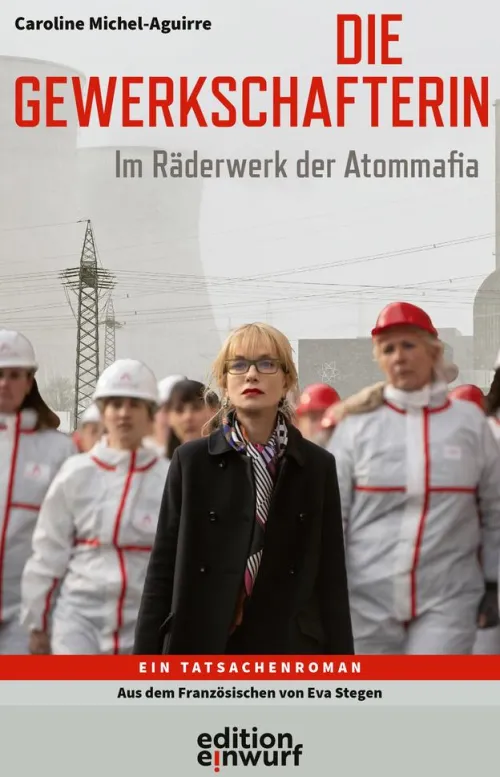 Edition Einwurf Politik*Die Gewerkschafterin