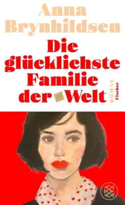 FISCHER E-Books Familiensagas|Fernweh-Romane*Die glücklichste Familie der Welt