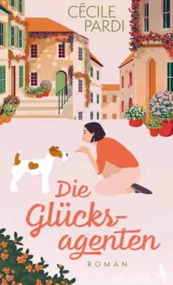 Die Glücksagenten*Atlantik Verlag Hot