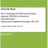GRIN Verlag Sport & Fitness*Die Gründung der Welt Anti-Doping Agentur (WADA) im Kontext internationaler Harmonisierungsbestrebungen des IOC
