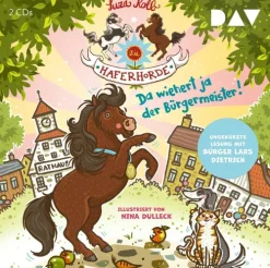 Kinder Der Audio Verlag GmbH Kinder- & Jugendbücher·Liebe-Die Haferhorde - Teil 23: Da wiehert ja der Bürgermeister!