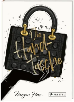 Prestel Verlag Mode & Design-Die Handtasche - Eine illustrierte Hommage an einen Modeklassiker