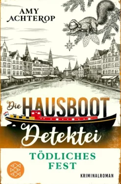Die Hausboot-Detektei - Tödliches Fest*FISCHER E-Books Best