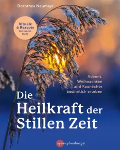 Die Heilkraft der stillen Zeit*Franckh-Kosmos Hot