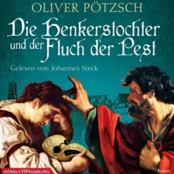 Hörbuch Hamburg Romane·Historische Romane|Romane·Abenteuerromane-Die Henkerstochter und der Fluch der Pest (Die Henkerstochter-Saga 8)