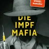 Rubikon-Verlag Wirtschaft|Geschichte & Politik-Die Impf-Mafia