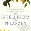 Kunstmann Antje GmbH Biologie*Die Intelligenz der Pflanzen