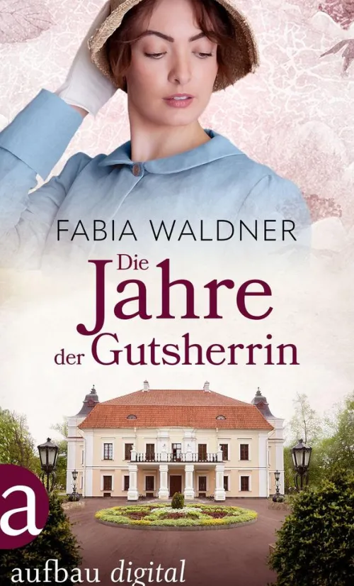 Die Jahre der Gutsherrin*Aufbau Digital Outlet