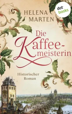 dotbooks Historische Romane-Die Kaffeemeisterin