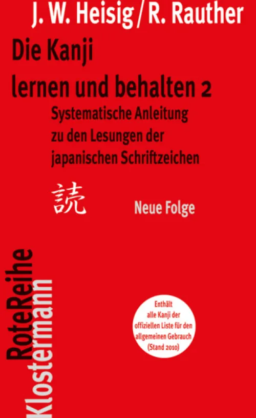 Klostermann Vittorio GmbH Sprachwissenschaften*Die Kanji lernen und behalten 2. Neue Folge