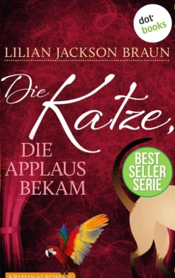 dotbooks Tierkrimis-Die Katze, die Applaus bekam - Band 25