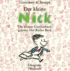 Die kleine Nick - Die besten Geschichten, 8 Audio-CDs*Diogenes Verlag AG Clearance