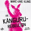 Hörbuch Hamburg Romane·Humor & Satire*Die Känguru-Rebellion (Die Känguru-Werke 5)