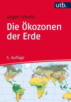 Die Ökozonen der Erde*UTB GmbH New
