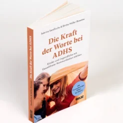 Beltz Verlagsgruppe Familie & Kind-Die Kraft der Worte bei ADHS