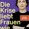 Die Krise liebt Frauen wie dich*Heyne Taschenbuch Hot