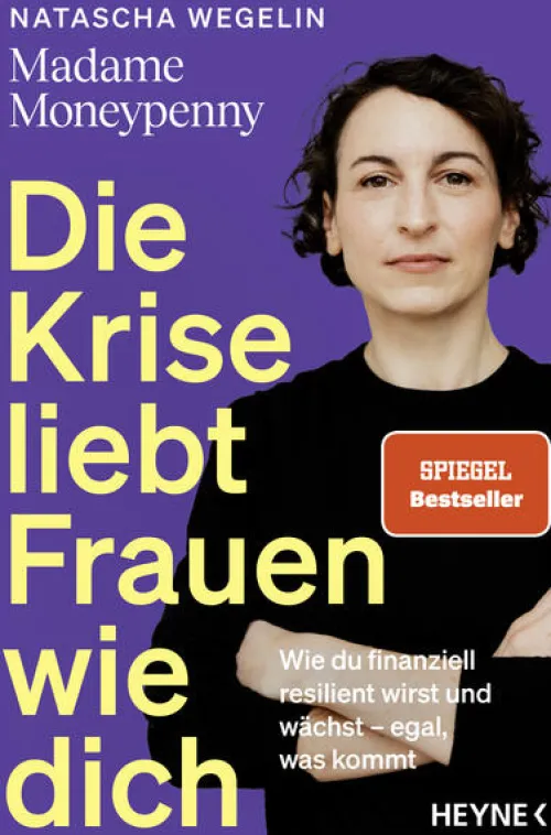 Die Krise liebt Frauen wie dich*Heyne Taschenbuch Hot