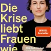 Die Krise liebt Frauen wie dich*Penguin Random House Best