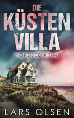Die Küstenvilla: Nordsee-Krimi*via tolino media