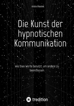 Die Kunst der hypnotischen Kommunikation*tredition Sale