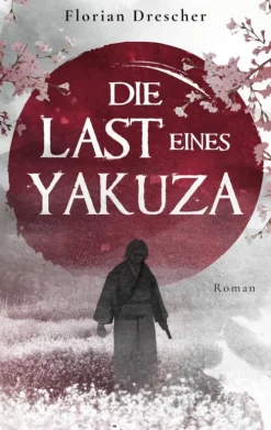BoD - Books on Demand Asian Fantasy*Die Last eines Yakuza