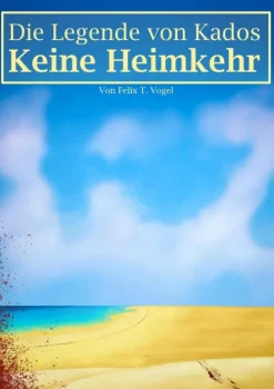 Die Legende von Kados*BoD - Books on Demand New
