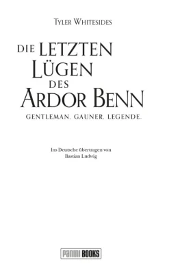 Panini Verlags GmbH Historische Fantasy*Die letzten Lügen des Ardor Benn