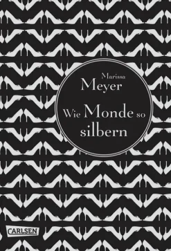 Carlsen Steampunk-Die Luna-Chroniken 1: Wie Monde so silbern