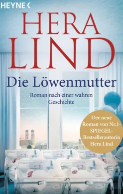 Heyne Taschenbuch Biografien & Erinnerungen|Biografische Romane*Die Löwenmutter