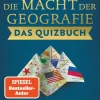 dtv Verlagsgesellschaft Geowissenschaft-Die Macht der Geografie - Das Quizbuch