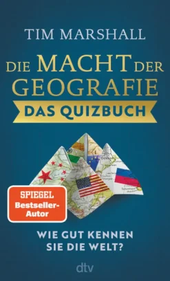 dtv Verlagsgesellschaft Geowissenschaft-Die Macht der Geografie - Das Quizbuch