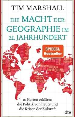 Die Macht der Geographie im 21. Jahrhundert*dtv Verlagsgesellschaft Best