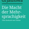 Bibliograph. Instit. GmbH Sprachwissenschaften*Die Macht der Mehrsprachigkeit