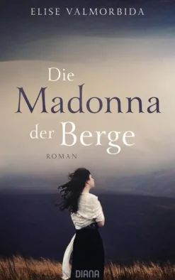 Diana Gesamtausgaben-Die Madonna der Berge