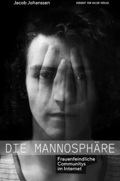 Herbert von Halem Verlag Medienwissenschaft*Die Mannosphäre