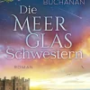 Blanvalet Taschenbuchverl Familiensagas*Die Meerglas-Schwestern