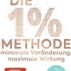 Goldmann TB Psychologie*Die 1%-Methode - Minimale Veränderung, maximale Wirkung